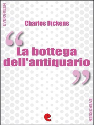 cover image of La Bottega dell'Antiquario (The Old Curiosity Shop)